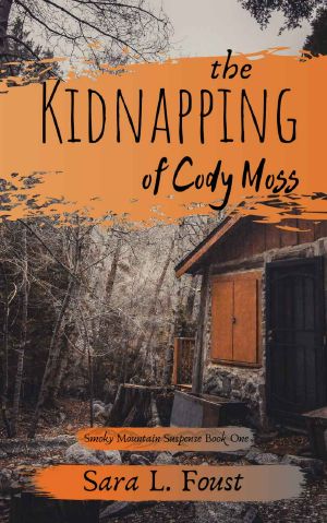 [Smoky Mountain 01] • The Kidnapping of Cody Moss